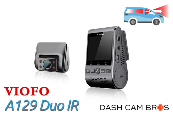 For Sale Now | VIOFO A129 Plus Duo IR Front and Interior Dual Lens Dash cam | DashCam Bros