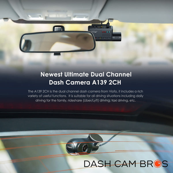 Newest Ultimate Duel Channel Dash Camera A139-2CH | VIOFO A139 2CH Dual Channel 2k Front & Rear Dash Cam | DashCam Bros