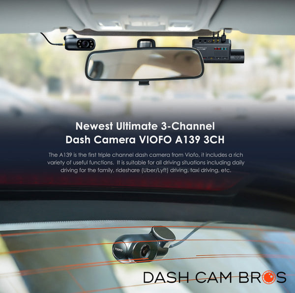 Newest Ultimate Duel Channel Dash Camera A139-3CH | VIOFO A139 3CH Dual Channel 2k Front & Rear Dash Cam | DashCam Bros