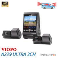 VIOFO A229 ULTRA 3CH | 4K+4K+HD 3CH Smart Dash Cam - DashCam Bros