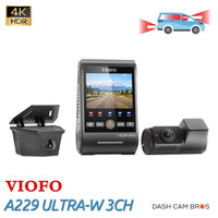 VIOFO A229 ULTRA-W 3CH | 4K+4K+HD 3CH Smart Waterproof Dash Cam - DashCam Bros