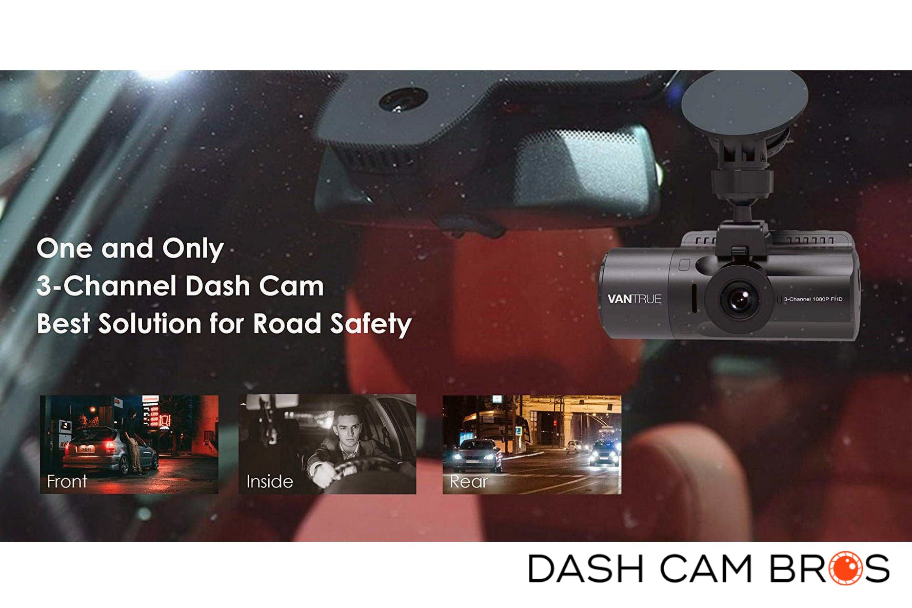 Vantrue N4 3CH DIY Bundle  Front Inside & Rear Dash Cam Kit