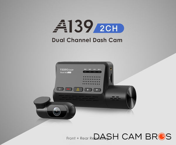 Dual Channel Dash Cam | VIOFO A139 2CH Dual Channel 2k Front & Rear Dash Cam | DashCam Bros